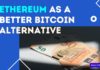 Ethereum as a Better Bitcoin Alternative by Successtaff
